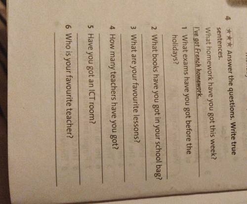 3 4 ** Answer the questions. Write true sentences.