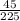 \frac{45}{225}