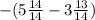 -(5\frac{14}{14}-3\frac{13}{14})