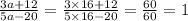 \frac{3a + 12}{5a - 20} = \frac{3 \times 16 + 12}{5 \times 16 - 20} = \frac{60}{60} = 1