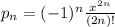 p_n=(-1)^n\frac{x^{2n}}{(2n)!}