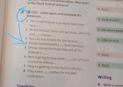 • 129 Listen again and complete the sentences. 1 The FourE festival is going to take place near 2 At