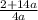 \frac{2+14a}{4a}