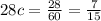 28c = \frac{28}{60} = \frac{7}{15}