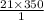 \frac{21 \times 350}{1}