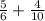 \frac{5}{6} + \frac{4}{10}