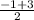 \frac{-1+3}{2}