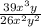 \frac{39x^{3}y }{26x^{2} y^{2} }