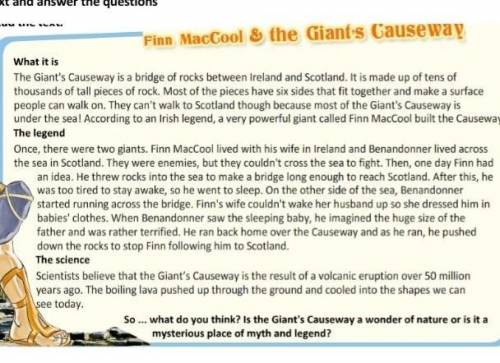 сор по англ.яз 1.What is the Giants  Causeway?2.Why  can not  people walk to Scotland using the Gian