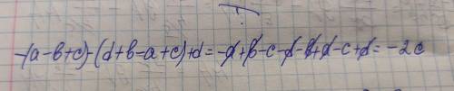 Упрости выражение раскрыв скобки-(a-b+c)-(d+b-a+c)+d 1)-2c 2)0 3)2a-2c 42b+2d