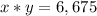 x*y=6,675