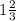 1\frac{2}{3}