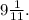 9\frac{1}{11}.