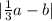 | \frac{1}{3} a - b|