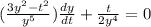 ( \frac{3 {y}^{2} - t^{2} }{y^{5} }) \frac{dy}{dt} + \frac{t}{2 {y}^{4} } = 0