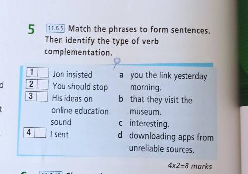 5. 11.6.5 Match the phrases to form sentences. Then identify the type of verb complementation. Vod f