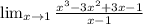 \lim_{x\to \11} \frac{x^{3}-3x^{2} +3x-1 }{x-1}