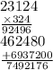 23124 \\ \frac{ \times 324}{92496} \\ 462480 \\ \frac{ + 6937200}{7492176}