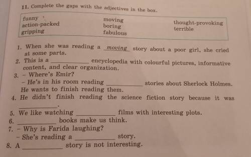 11. Complete the gaps with the adjectives in the box. funny action-packed gripping moving boring fab