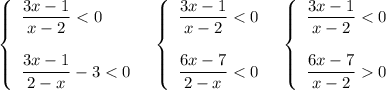 \left\{\begin{array}{l}\dfrac{3x-1}{x-2}