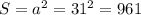 S=a^2=31^2=961~