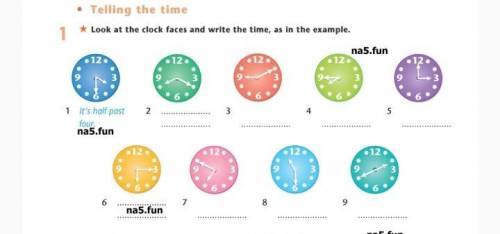 Look at the clock faces and write the time, as in the example.