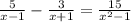 \frac{5}{x - 1} - \frac{3}{x + 1} = \frac{15}{ {x}^{2} - 1 }