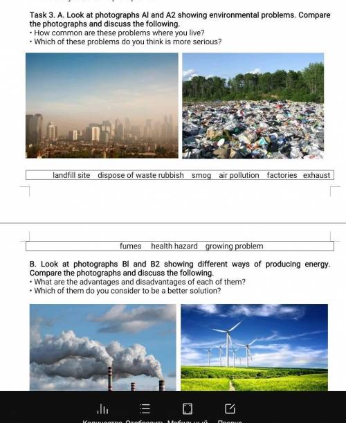 Task 3. A. Look at photographs Al and A2 showing environmental problems. Compare the photographs and