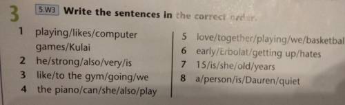 3 Write the sentences in the correct order