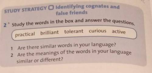 STUDY STRATEGY Identifying cognates and false friends2' Study the words in the box and answer the qu