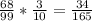 \frac{68}{99}*\frac{3}{10}=\frac{34}{165}