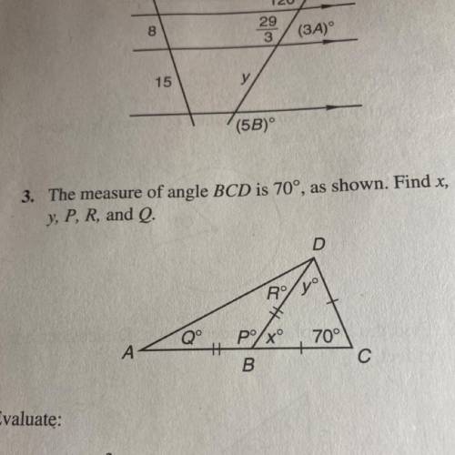 The measure of angle BCD is 70°, as shown. Find x, y, P, R, and Q.