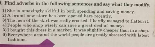 Найти наречие и обьяснить что оно изменяет и какая его роль в этих предложениях: все на фото
