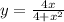 y = \frac{4x}{4 + x {}^{2} }