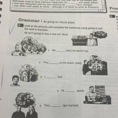 Look at the pictures and complete the sentences using going to and the verb in brackets