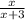 \frac{x}{x + 3}