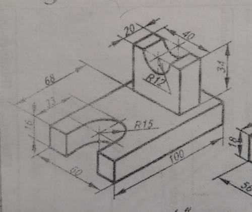 Надо начертить 3 вида этого объекта на фотке
