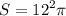 S = {12}^{2} \pi