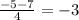 \frac{-5-7}{4} =-3