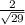 \frac{2}{\sqrt{29} }