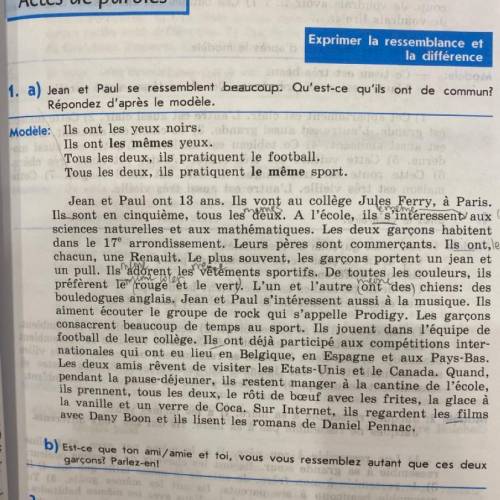 а и б 1. a) Jean et Paul se ressemblent beaucoup. Qu'est-ce qu'ils ont de commun? Répondez d'après l