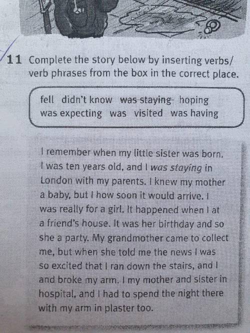 Complete the story below by inserting verbs verb phrases from the box in the correct place.