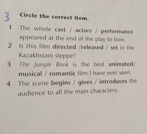 3 Circle the correct item. 1 The whole cast / actors performance appeared at the end of the play to