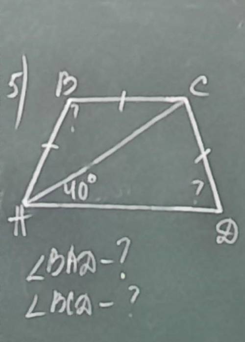 Это трапеция,найти Кут BAD и Кут BCD