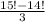 \frac{15!-14!}{3}