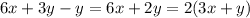 6x + 3y - y = 6x + 2y = 2(3x + y)