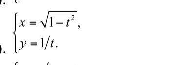 Знайти похідну x=корень1-t^2 y=1/t