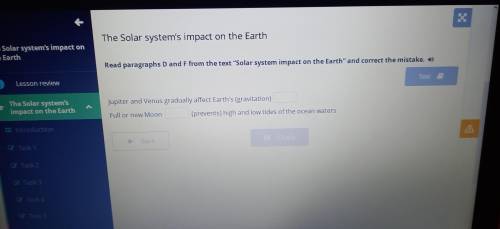 Read paragraphs D and F from the text Solar system impact on the Earth and correct the mistake. 1)