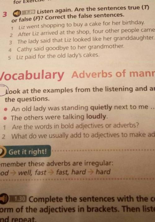 Vocabulary Adverbs of manner 4 Look at the examples from the listening and answer the questions. • A