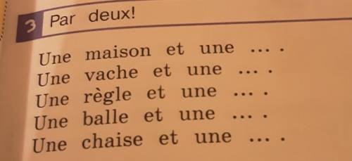 Par deux! Une maison et une Une vache et une Une règle et une Une balle et une Une chaise et une